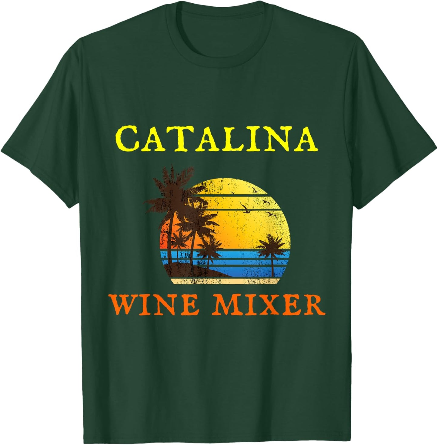 The Catalina Wine Mixer T-Shirt - T-Shirt | Forest