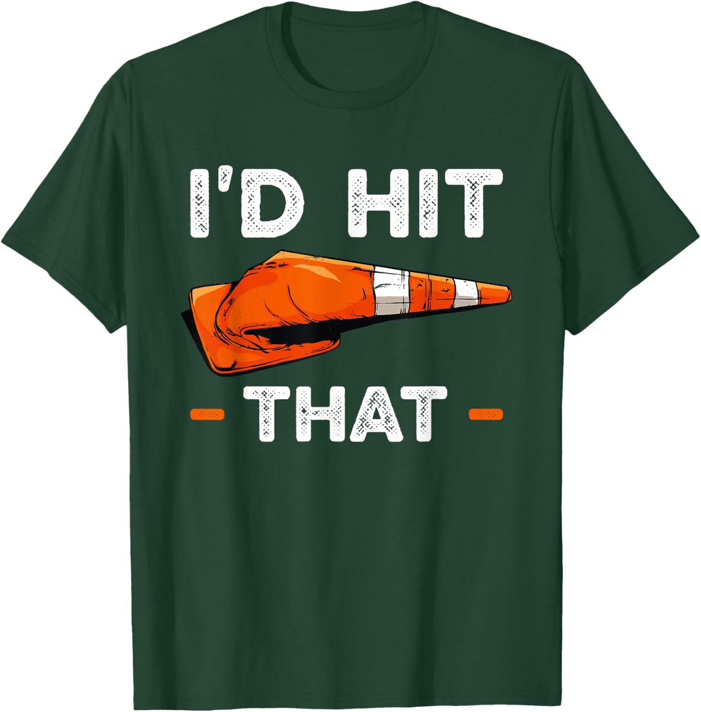 I'd Hit That Halloween Costume Traffic Cone T-Shirt - T-Shirt | Forest