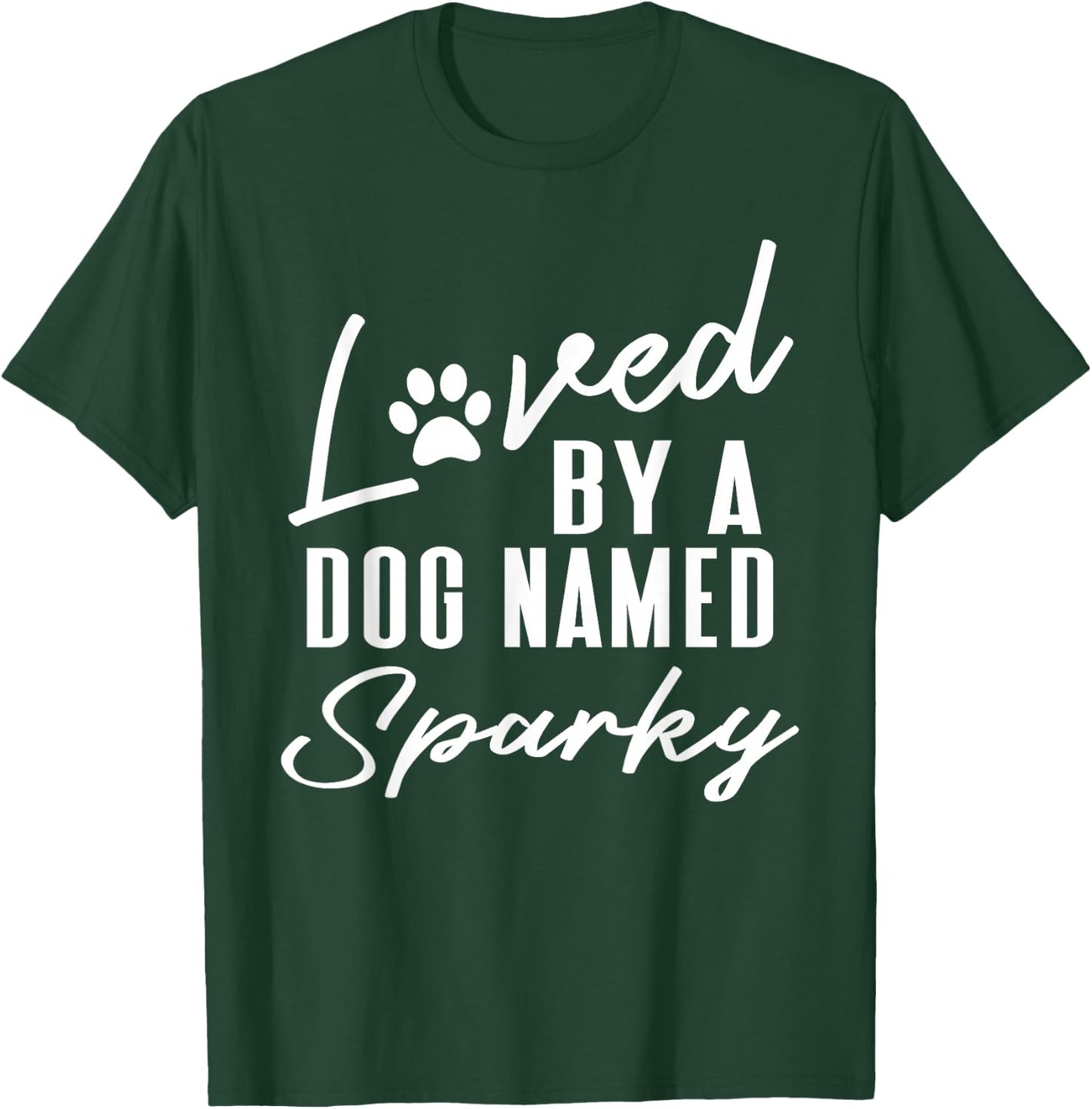 Personalized Dog Name Sparky Gift Pet Lover Paw Print T-Shirt - T-Shirt | Forest