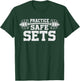 Gym Lover Lifting Weights Practice Safe Set Workout Deadlift T-Shirt - T-Shirt | Forest