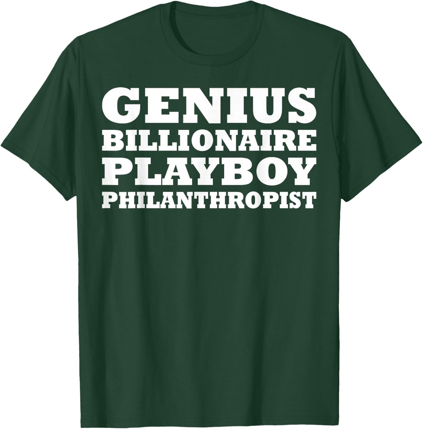 Genius Billionaire Playboy Philanthropist T-Shirt - T-Shirt | Forest