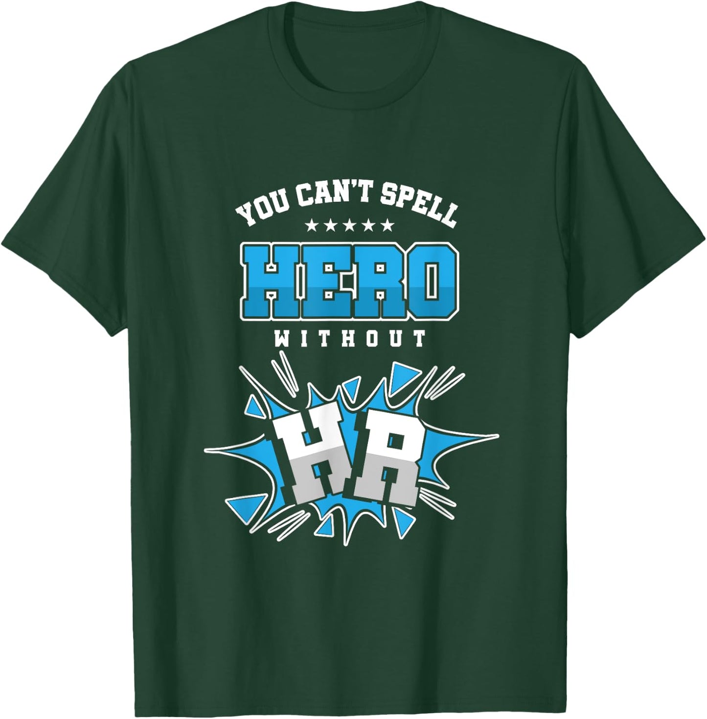 Cool HR Department Can't Spell Hero Without HR T-Shirt - T-Shirt | Forest