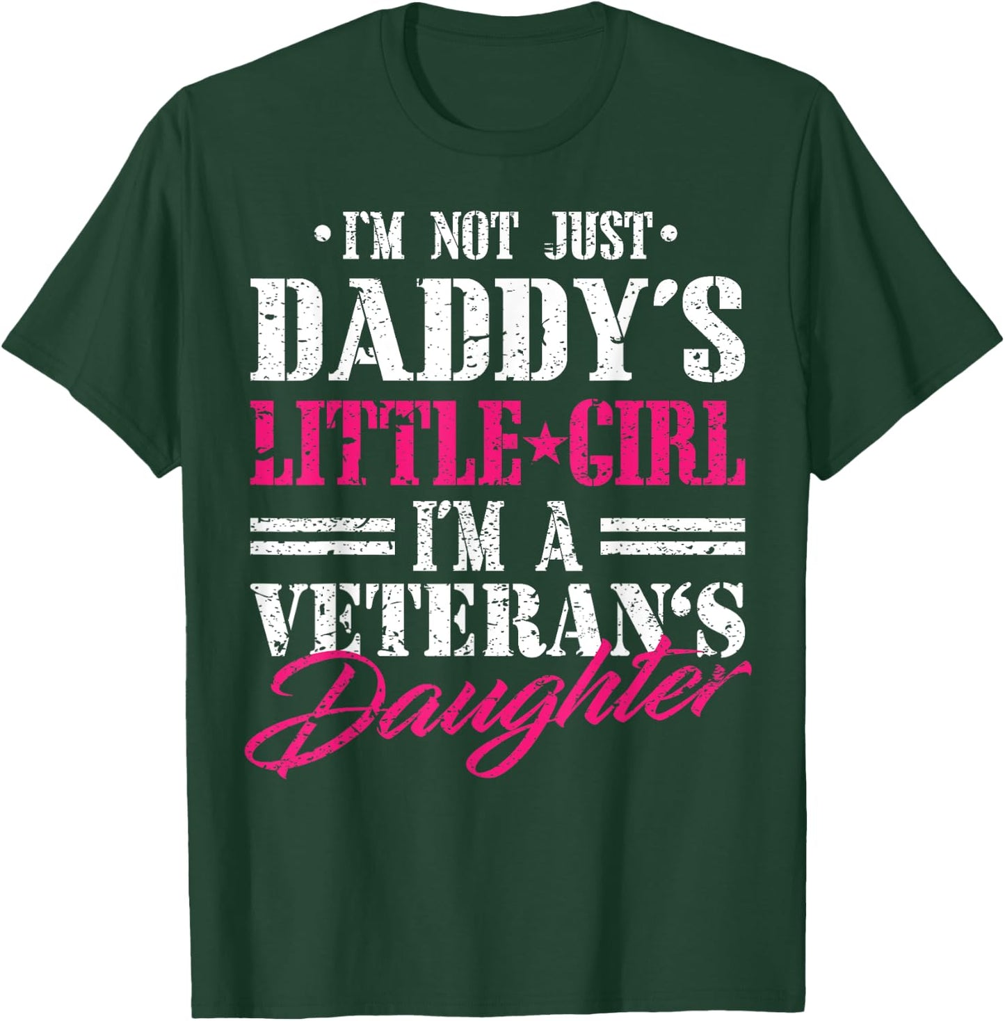 Daddys Little Girl Veteran Dad Veterans Day Gift Shirt T-Shirt - T-Shirt | Forest