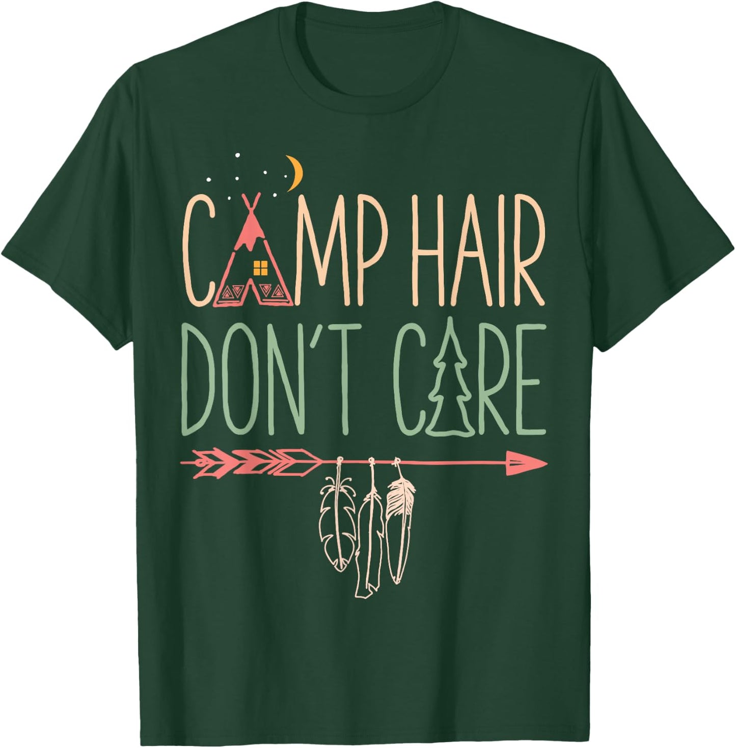 Camp Hair Don't Care Funny Camping Outdoor Camper Women T-Shirt - T-Shirt | Forest