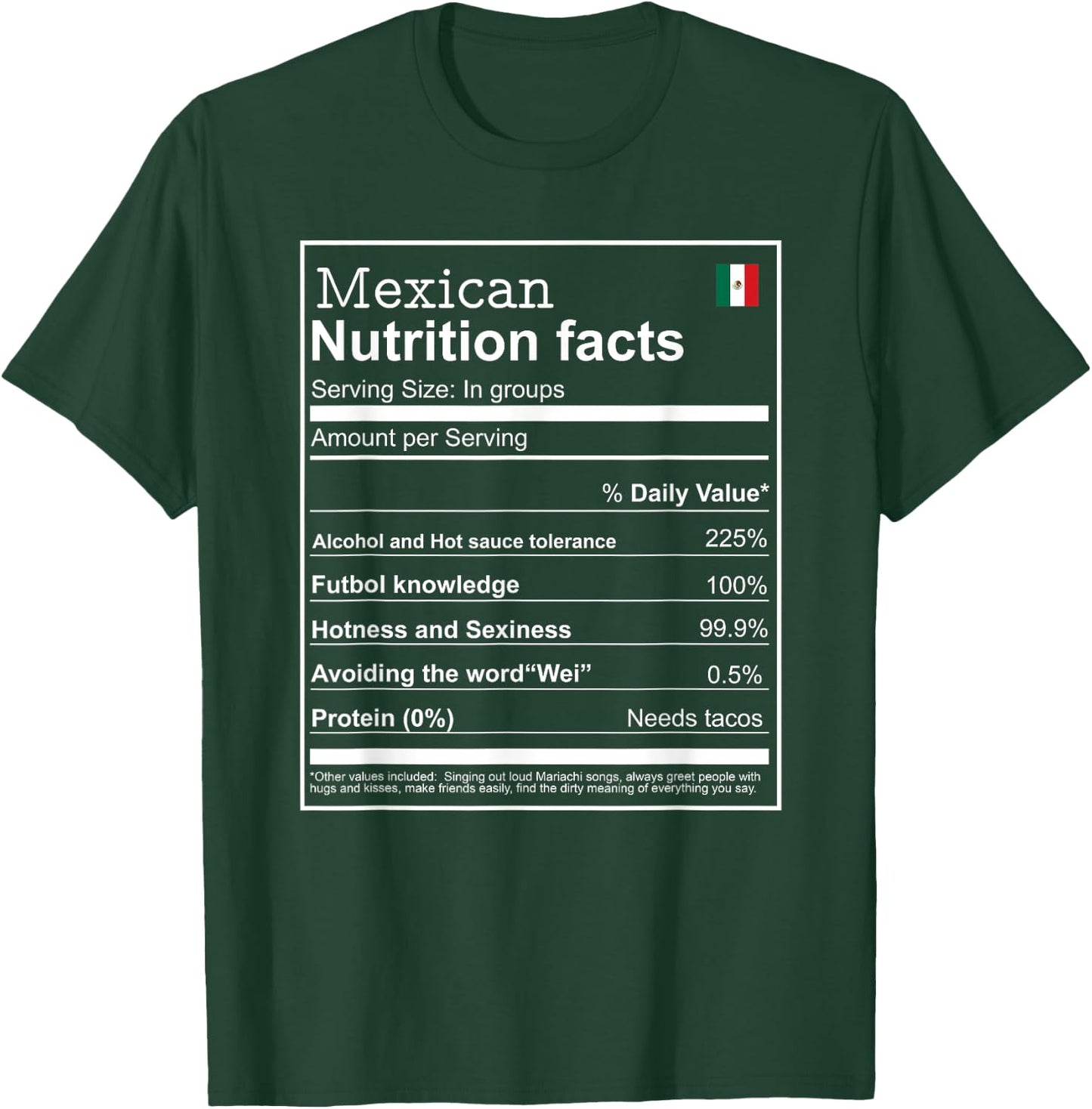 Mexican mexicano Nutrition Facts Men women Funny cool T-Shirt - T-Shirt | Forest
