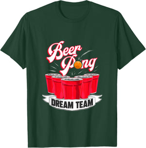 Beer Pong Dream Team Drinking Student College T-Shirt - T-Shirt | Forest