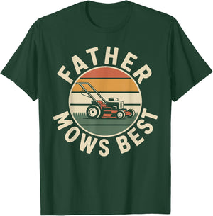 Father Mows Best Lawn Mowing Funny Lawn Mower T-Shirt - T-Shirt | Forest