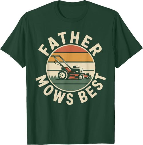 Father Mows Best Lawn Mowing Funny Lawn Mower