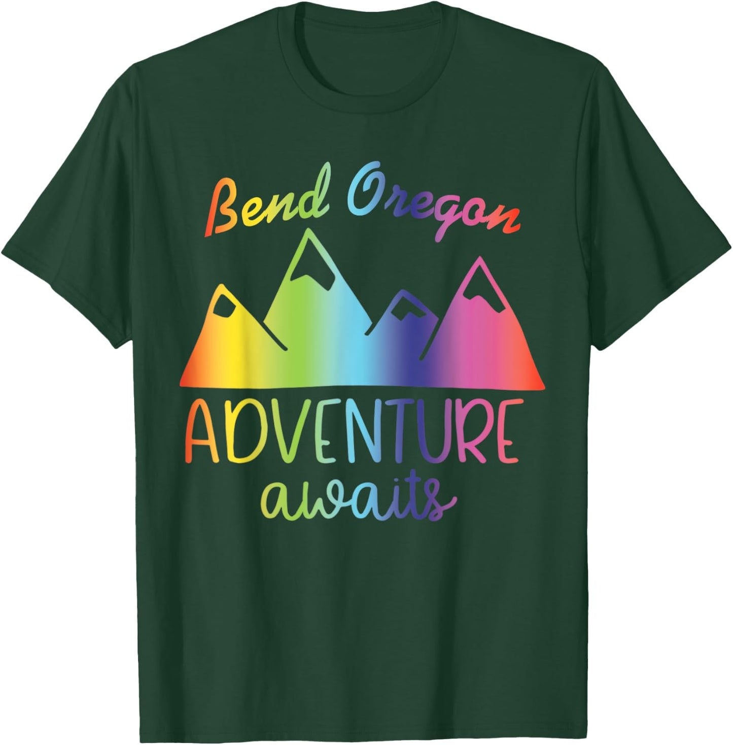 Bend Oregon - Adventure Awaits T-Shirt - T-Shirt | Forest