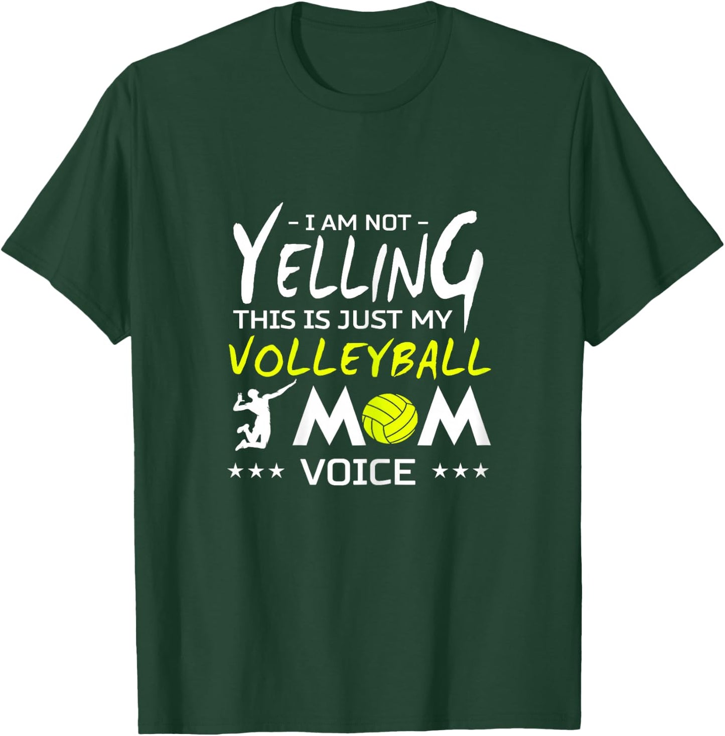 Volleyball Design - Not Yelling This Is Just My Mom Voice T-Shirt - T-Shirt | Forest