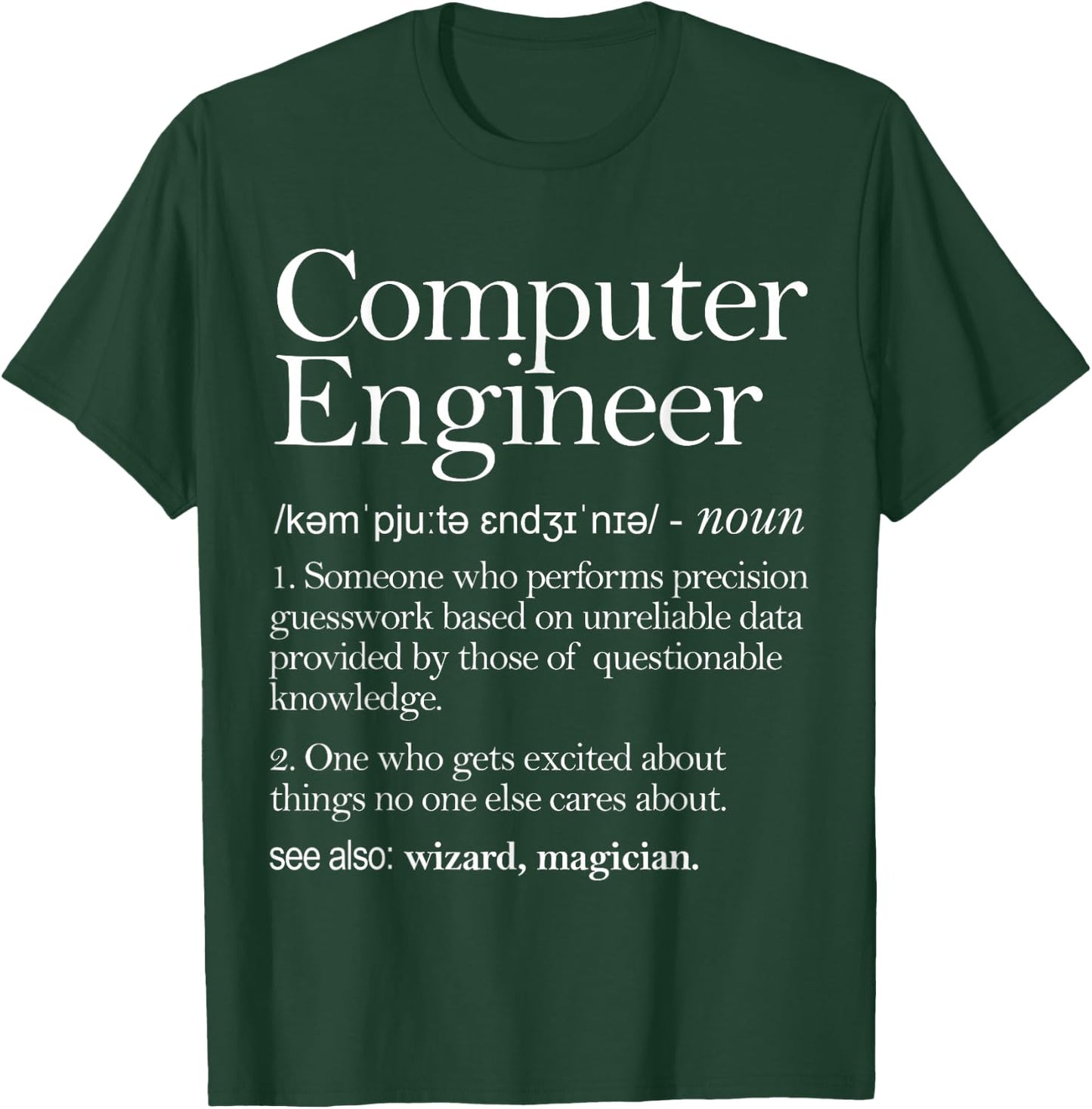Computer Engineer Definition Apparel, Computer Engineering T-Shirt - T-Shirt | Forest