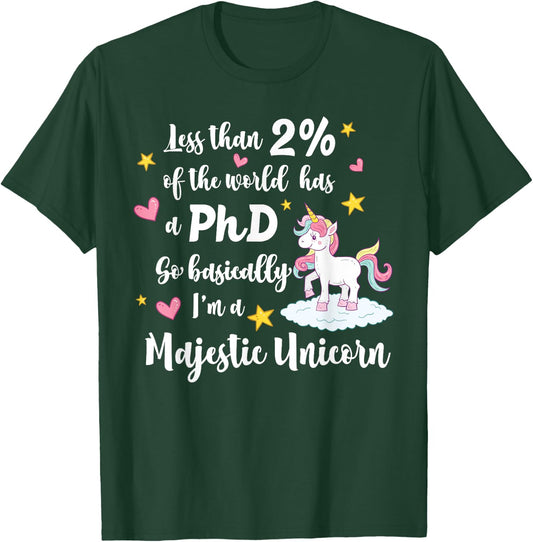 PhD Doctorate Majestic Unicorn for Grad Students T-Shirt - T-Shirt | Forest