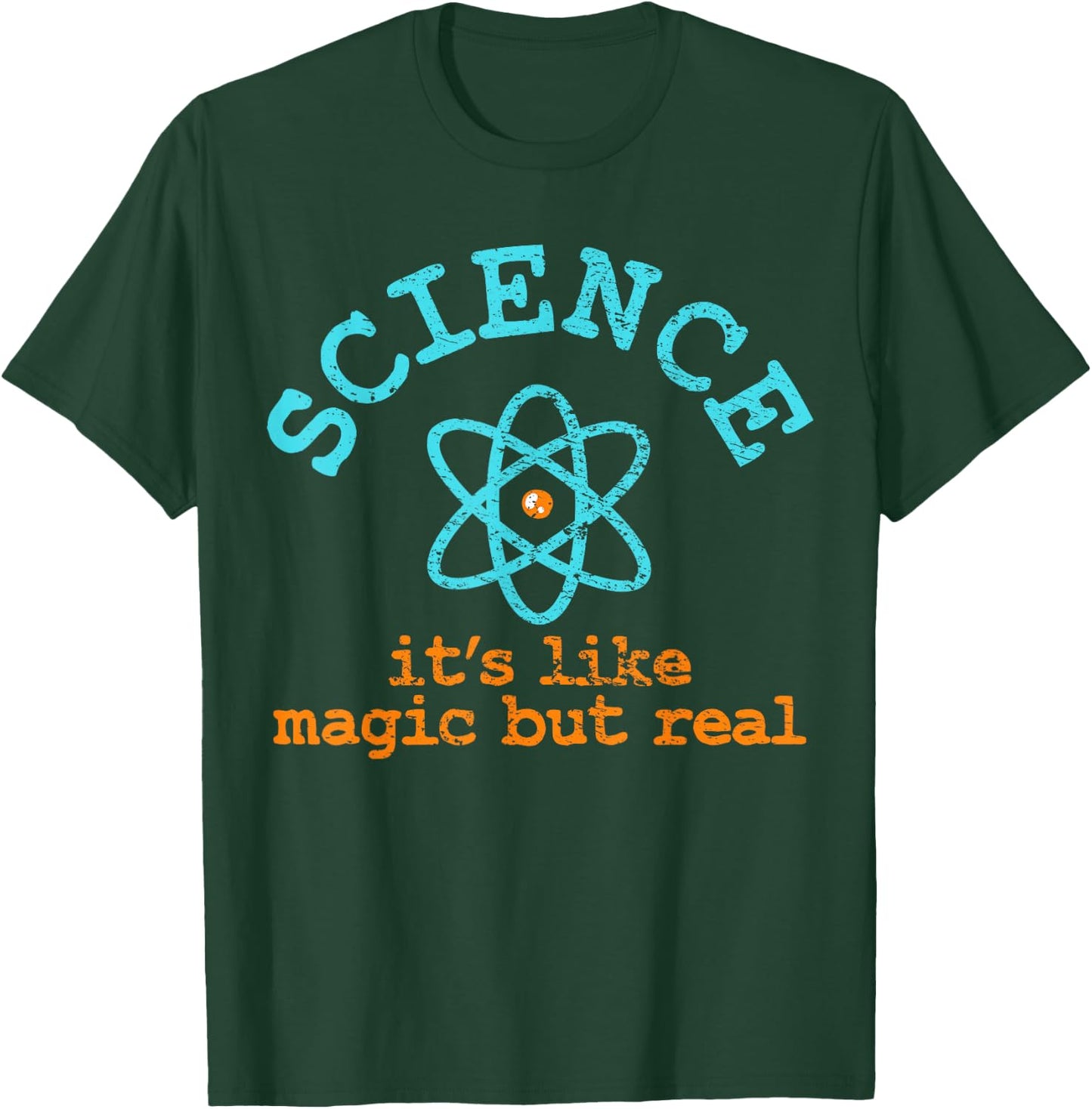 Science It's Like Magic But Real. T-Shirt - T-Shirt | Forest