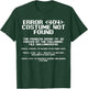 Halloween Error 404 Costume not Found Garment T-Shirt - T-Shirt | Forest