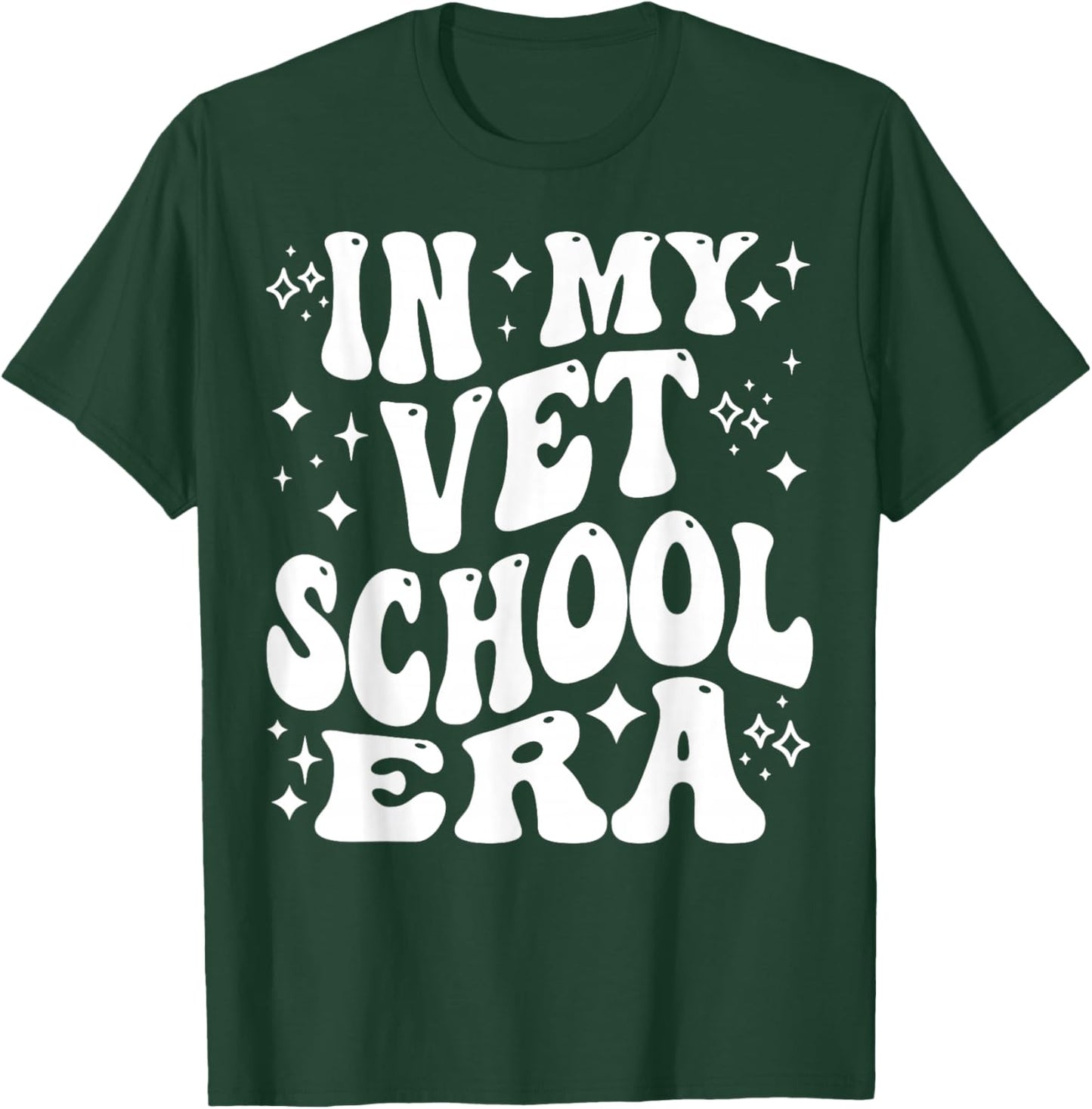 in My Vet School Era, Funny Future Veterinarian, Vet Student T-Shirt - T-Shirt | Forest