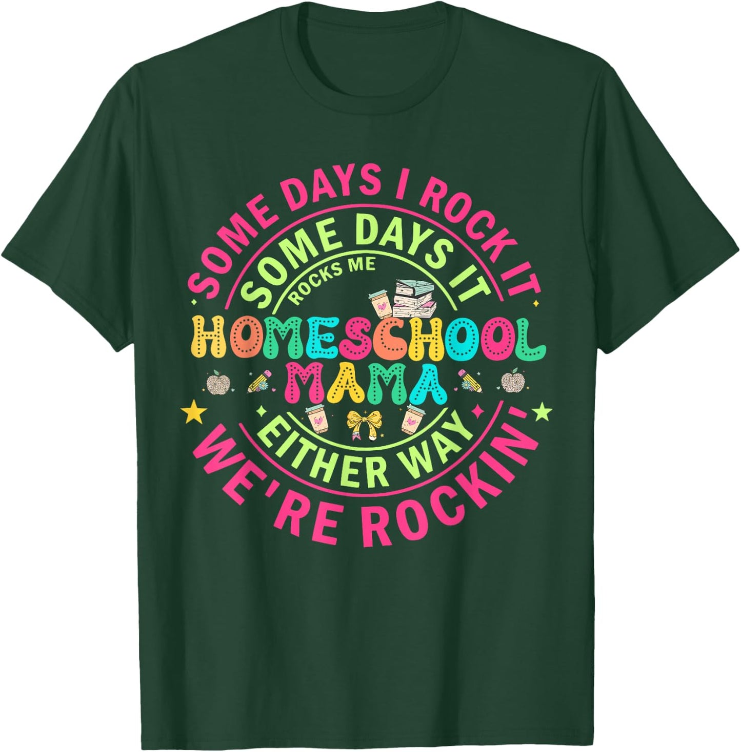 Homeschool Mama Homeschooling Graphic Moms T-Shirt - T-Shirt | Forest