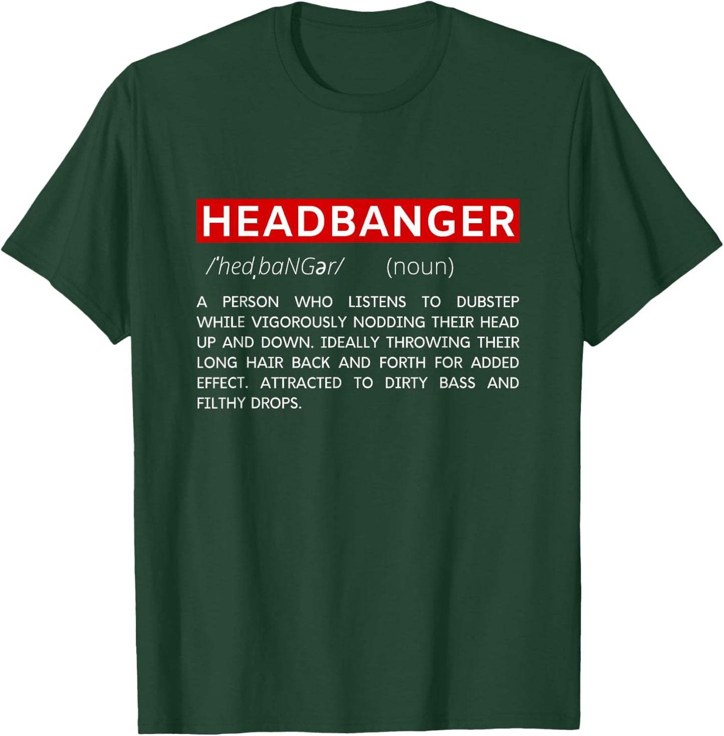 Headbanger Dictionary Definition EDM Dubstep Rave Party T-Shirt - T-Shirt | Forest