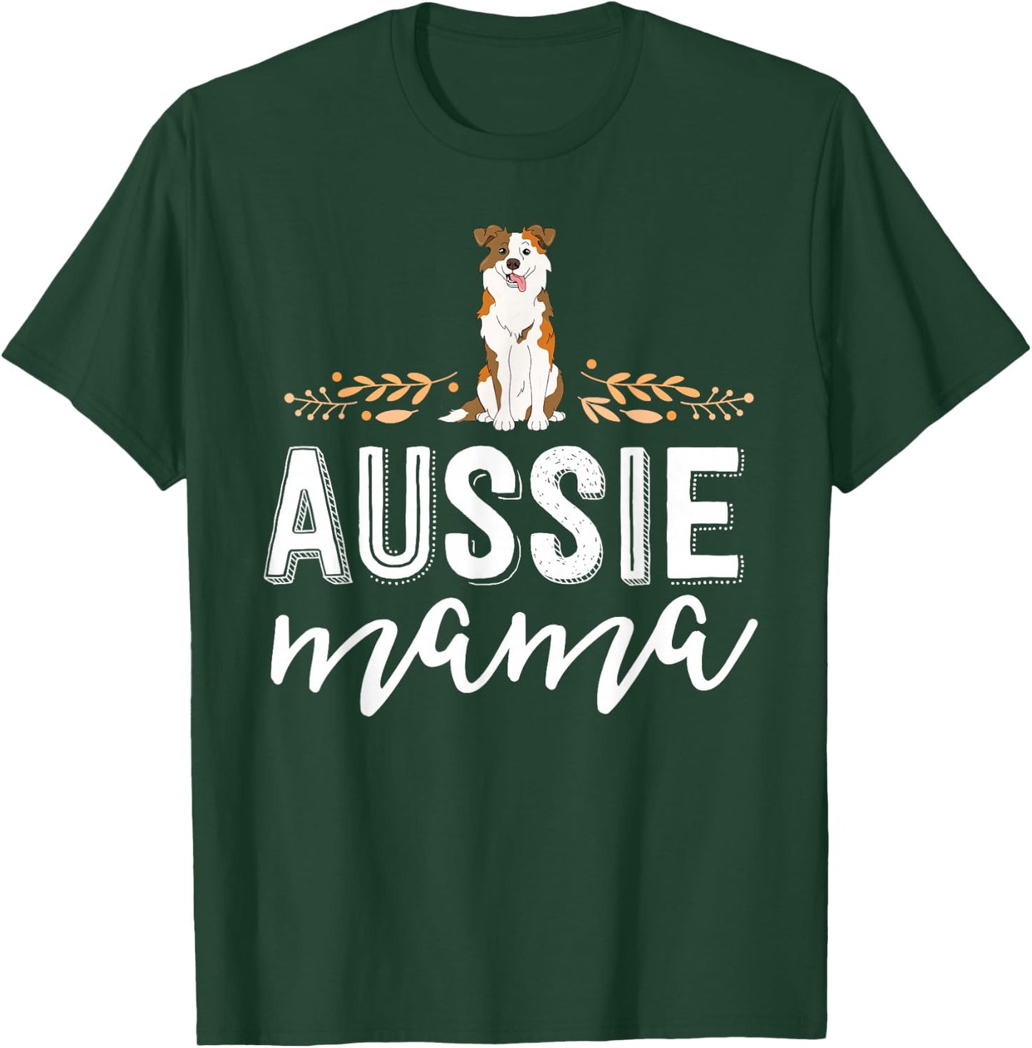 Aussie Mama Red Merle Australian Shepherd Farm Dog Mom T-Shirt - T-Shirt | Forest