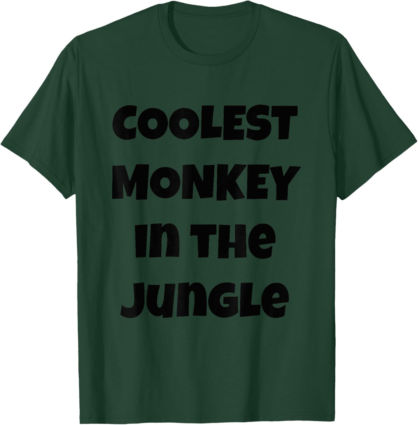 Coolest Monkey in the Jungle T-Shirt - T-Shirt | Forest
