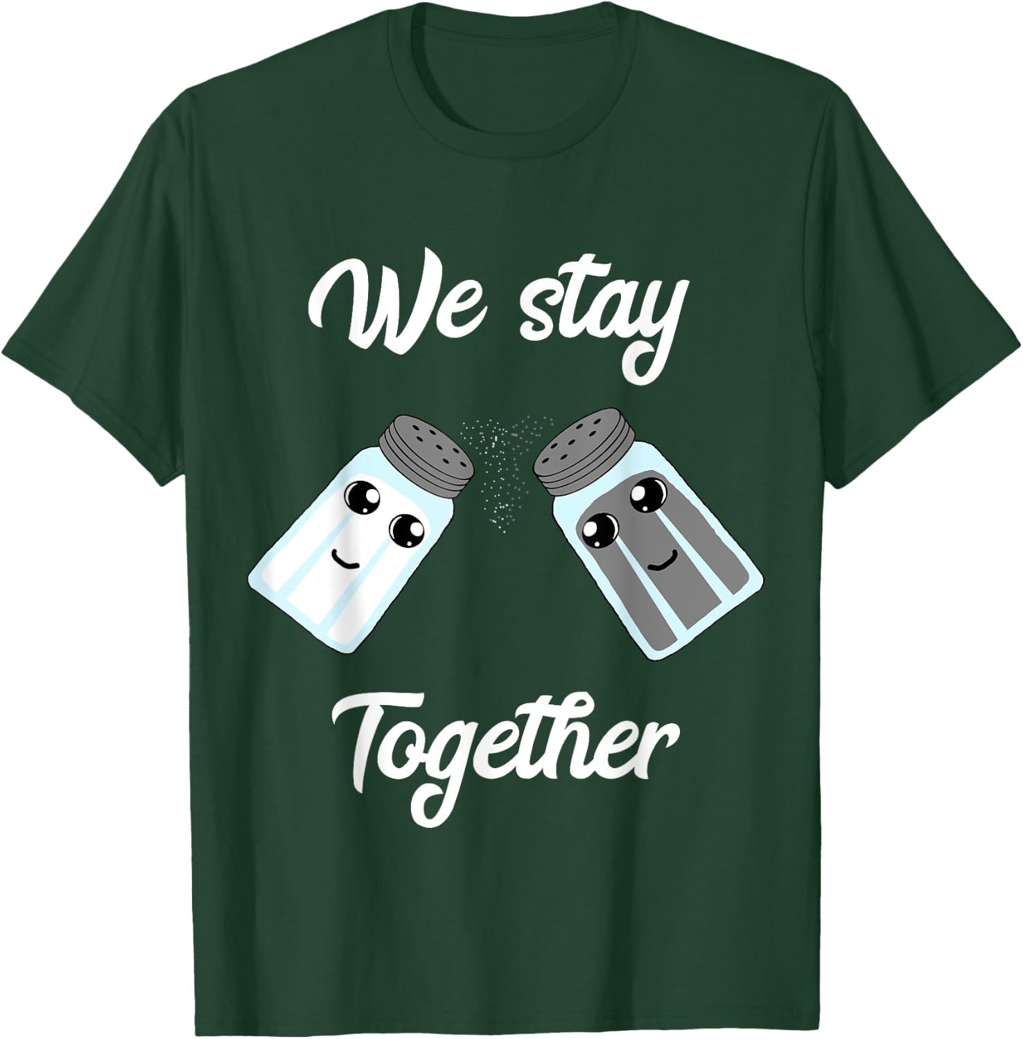 We Stay Together Salt Pepper Glass Shaker Couples Costume T-Shirt - T-Shirt | Forest