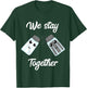 We Stay Together Salt Pepper Glass Shaker Couples Costume T-Shirt - T-Shirt | Forest