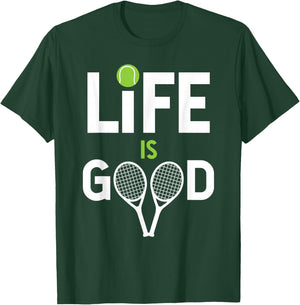 Tennis Is Good Tennis Is Good Life Awesome Tennis Pla T-Shirt - T-Shirt | Forest