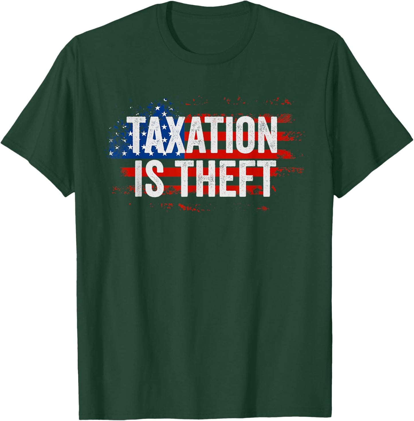 Libertarian Gift American Flag Taxation Is Theft T-Shirt - T-Shirt | Forest