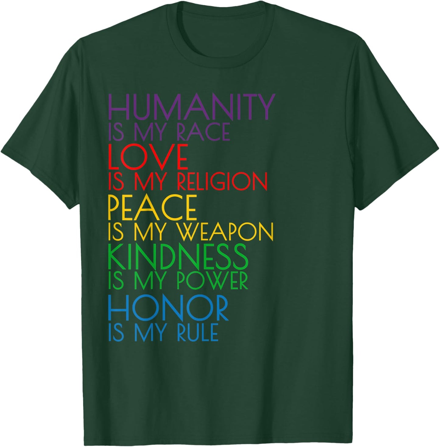 Humanity is my Race Love is my Religion Quote Rainbow T-Shirt - T-Shirt | Forest