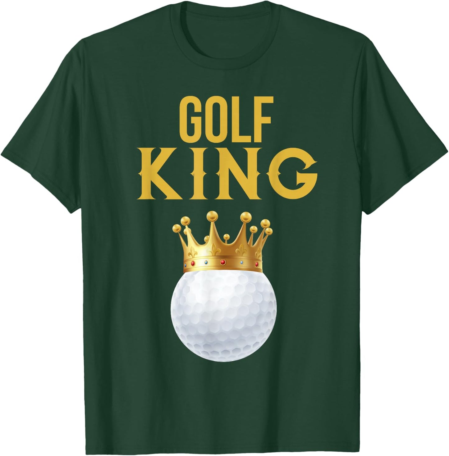 Golf King Funny Golf T-Shirt - T-Shirt | Forest