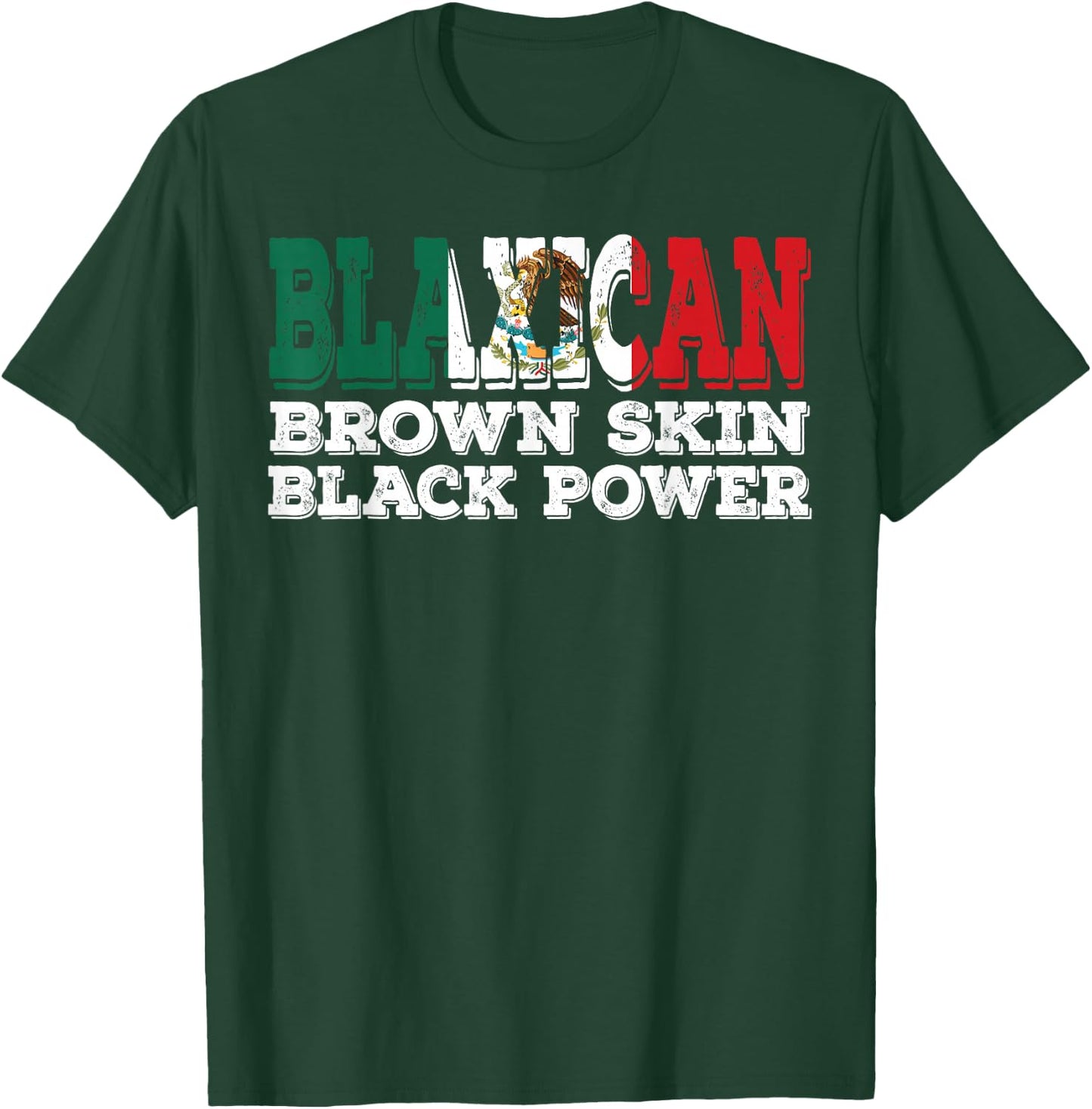 Blaxican Half Black Half Mexicana Black History Month T-Shirt - T-Shirt | Forest