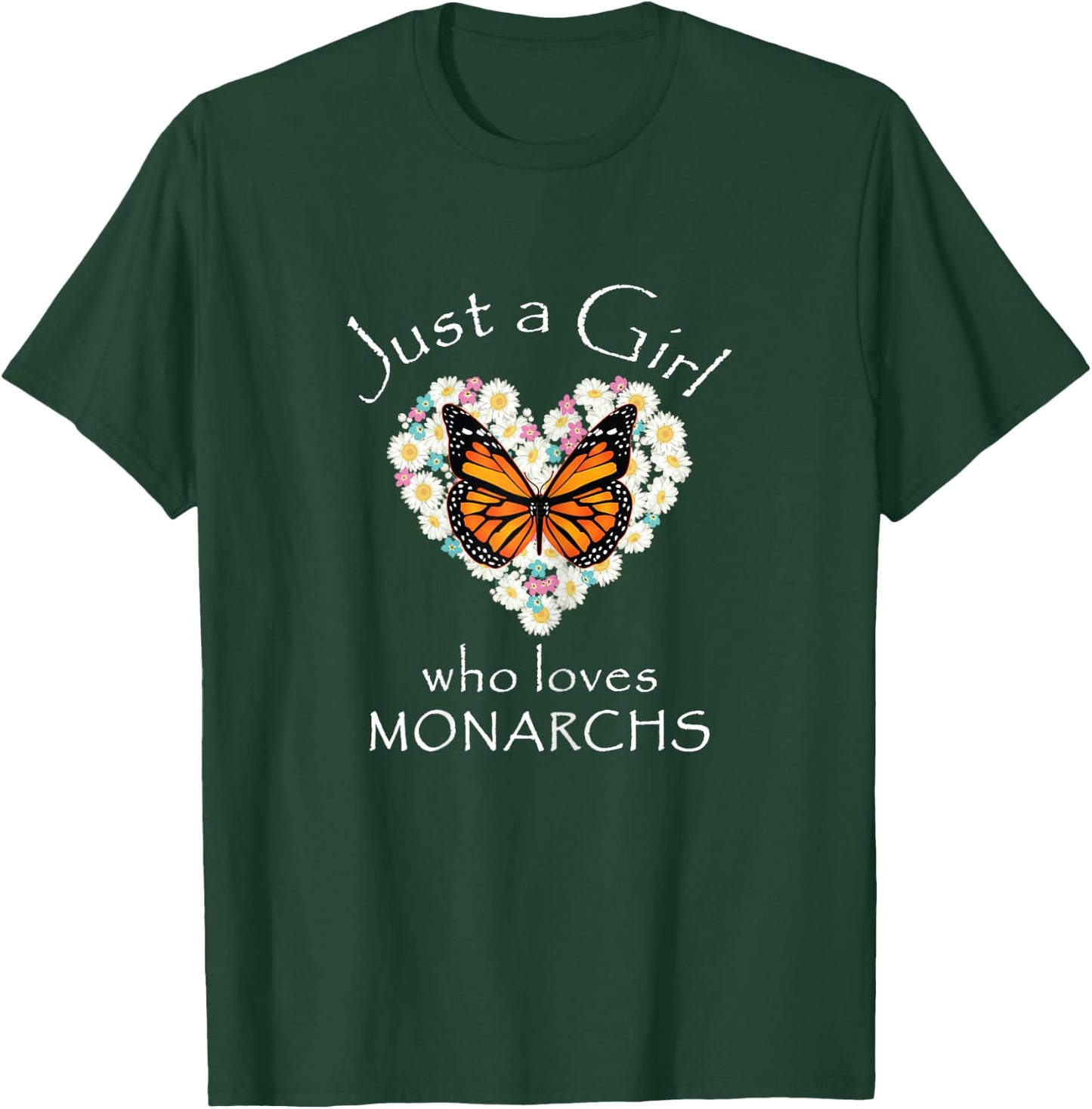 Monarch Butterfly Just A Girl Who Loves Butterflies Gift T-Shirt - T-Shirt | Forest