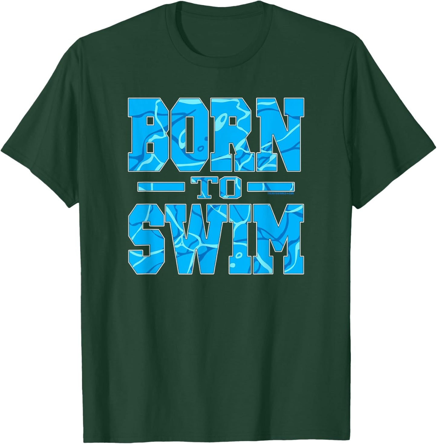 Born To Swim Water Pattern Athletic Swimming T-Shirt - T-Shirt | Forest