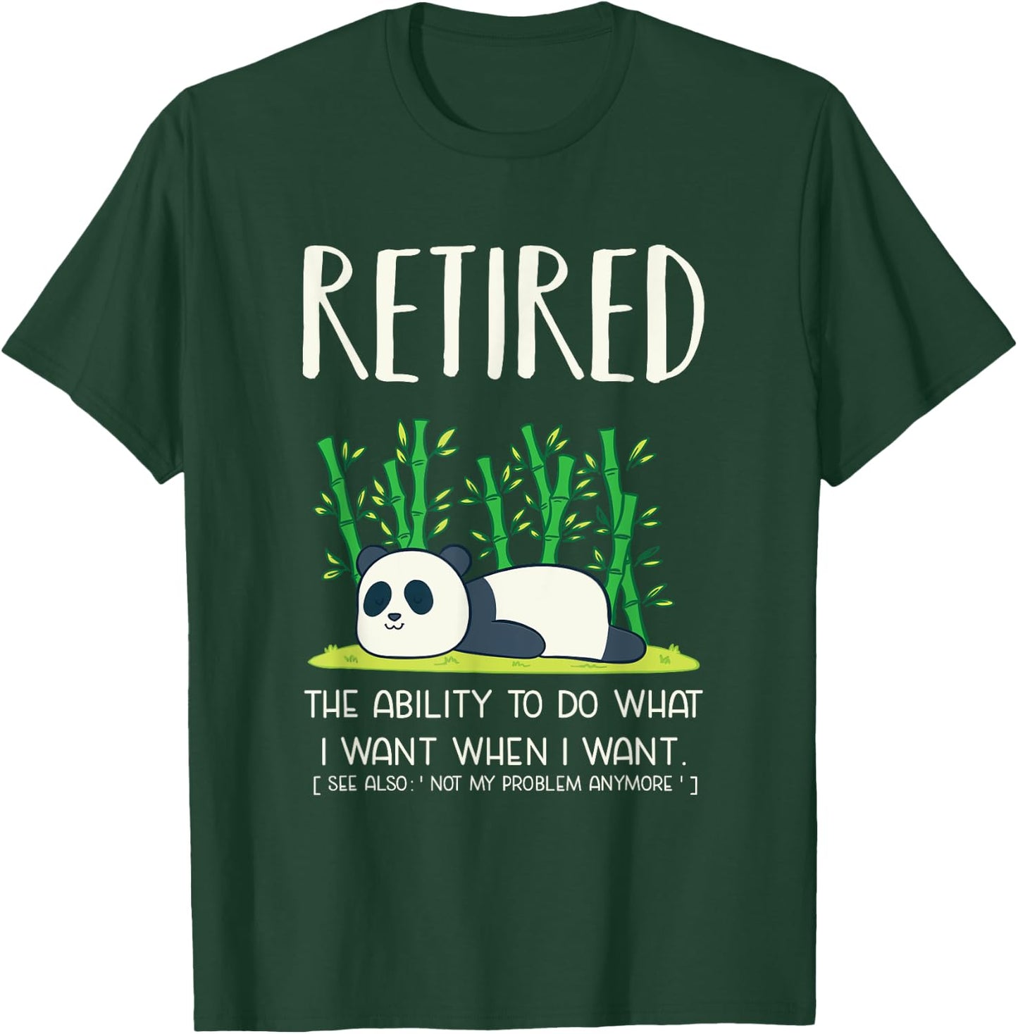 Retired Definitin Lazy Panda T Shirt Retirement Gag Shirt T-Shirt - T-Shirt | Forest