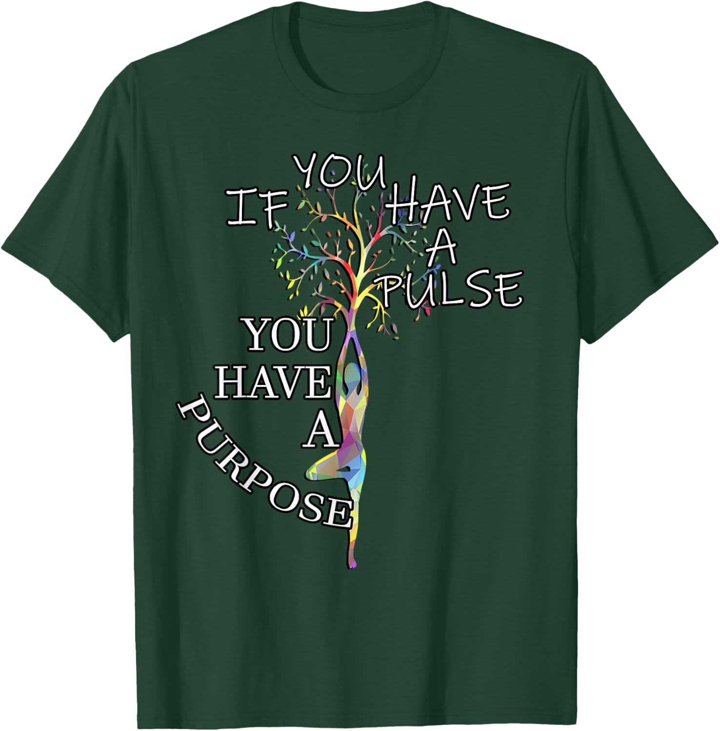 Inspirational Quotes Graphic Motivational Yoga Gift T-Shirt - T-Shirt | Forest