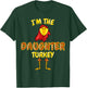 Daughter Turkey Matching Family PJs Outfit Thanksgiving T-Shirt - T-Shirt | Forest