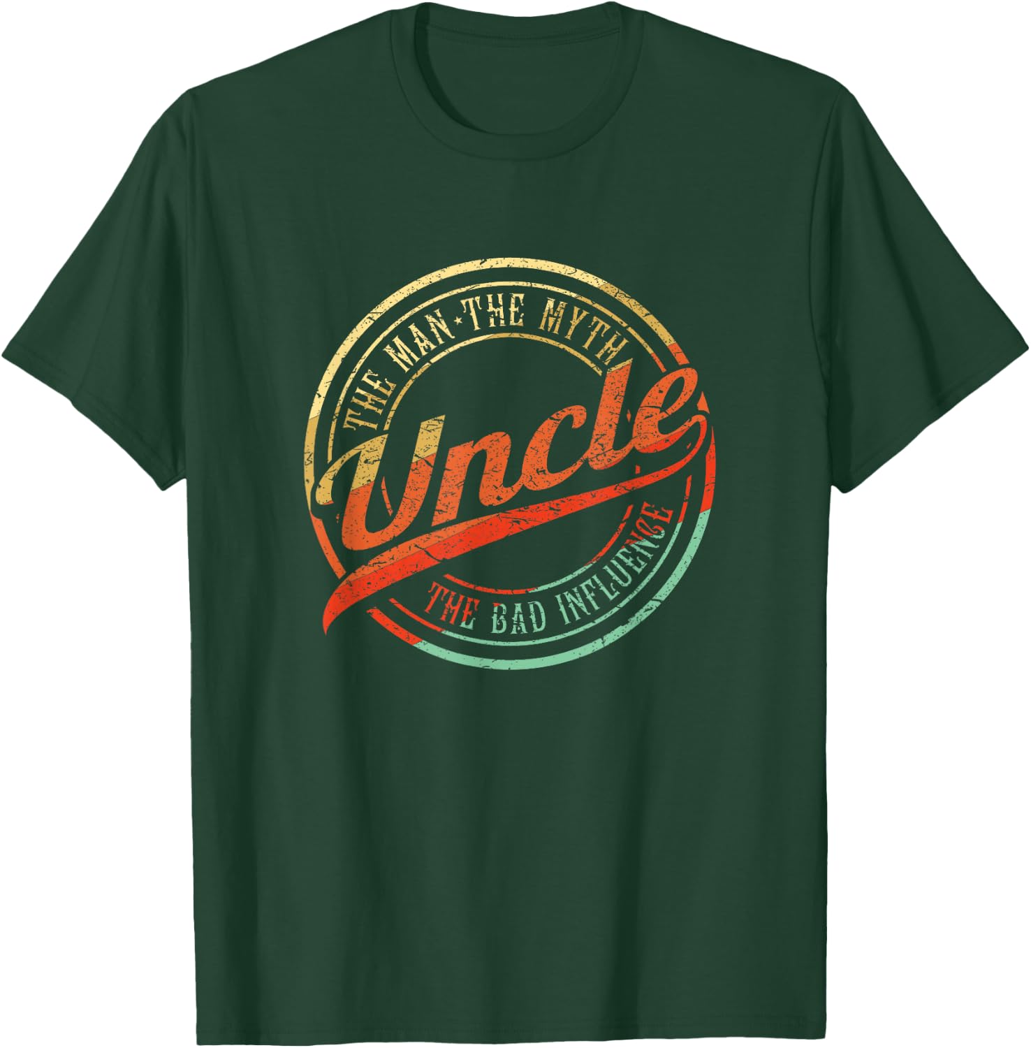 Funny Birthday Gifts For Uncle The Man Myth Bad Influence T-Shirt - T-Shirt | Forest