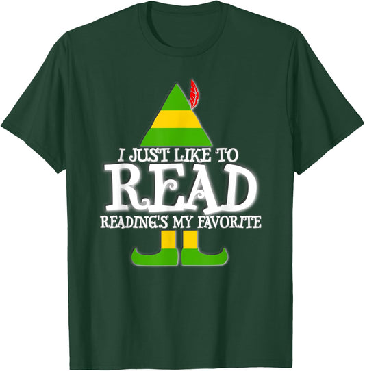 I Just Like To Read READING ELF Book Lover Christmas Holiday T-Shirt - T-Shirt | Forest