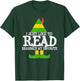 I Just Like To Read READING ELF Book Lover Christmas Holiday T-Shirt - T-Shirt | Forest