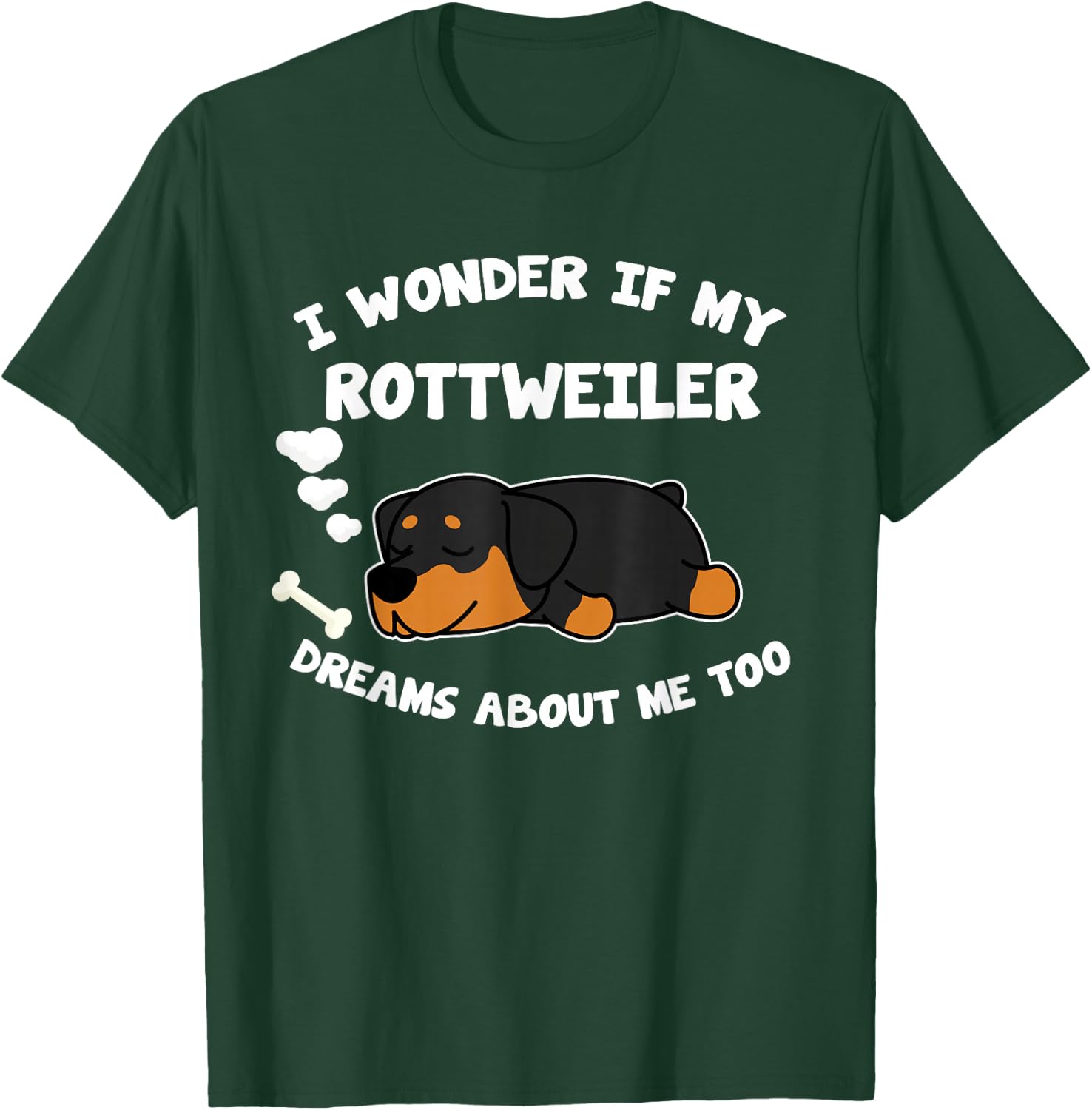 Rottweiler Pajama Shirt Dream About Rottweilers Gift T-Shirt - T-Shirt | Forest