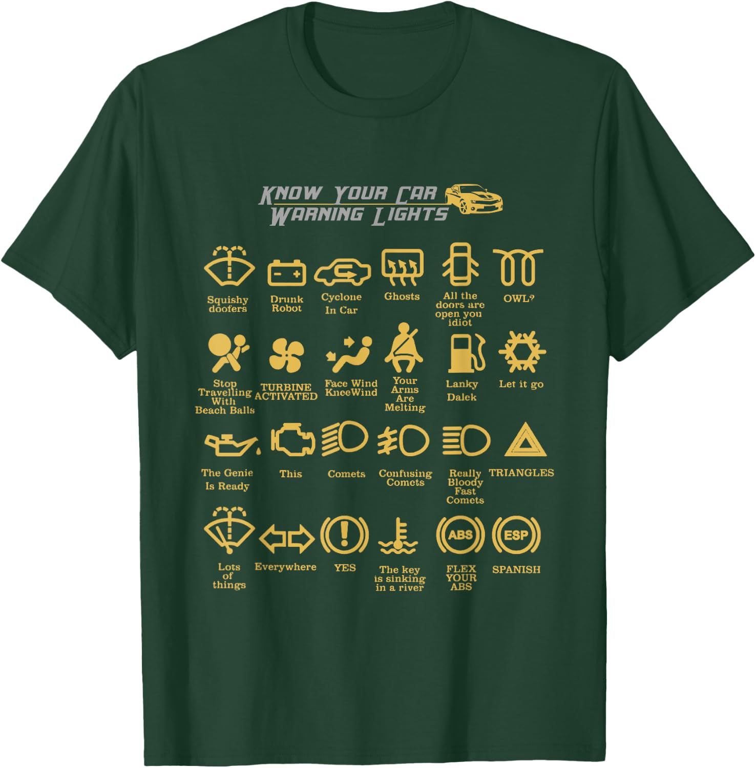 Car Dashboard Lights, Very Funny T-Shirt - T-Shirt | Forest