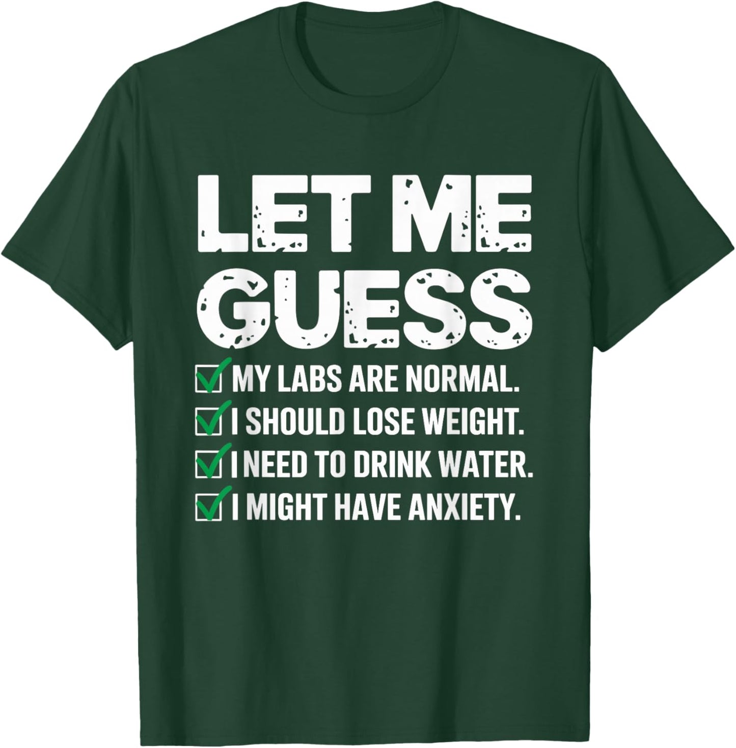 Let Me Guess My Labs Are Normal I Should Lose Weigh Sarcasm T-Shirt - T-Shirt | Forest