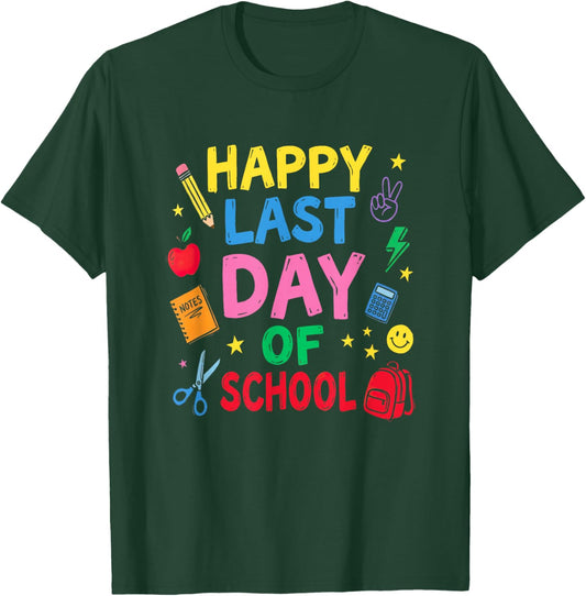 Happy Last-Day of School Teacher Student End of School Year T-Shirt - T-Shirt | Forest