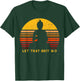 let that shitgo buddha shirt Shit go Yoga Men Women T-Shirt - T-Shirt | Forest