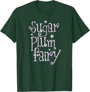 Sugar Plum Fairy Cute Christmas T-Shirt - T-Shirt | Forest