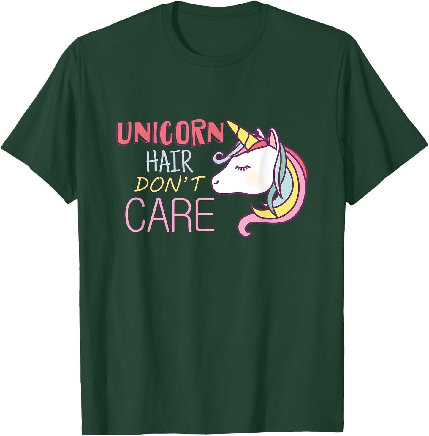 Unicorn Hair Don't Care Cool Unicorn T-Shirt - T-Shirt | Forest