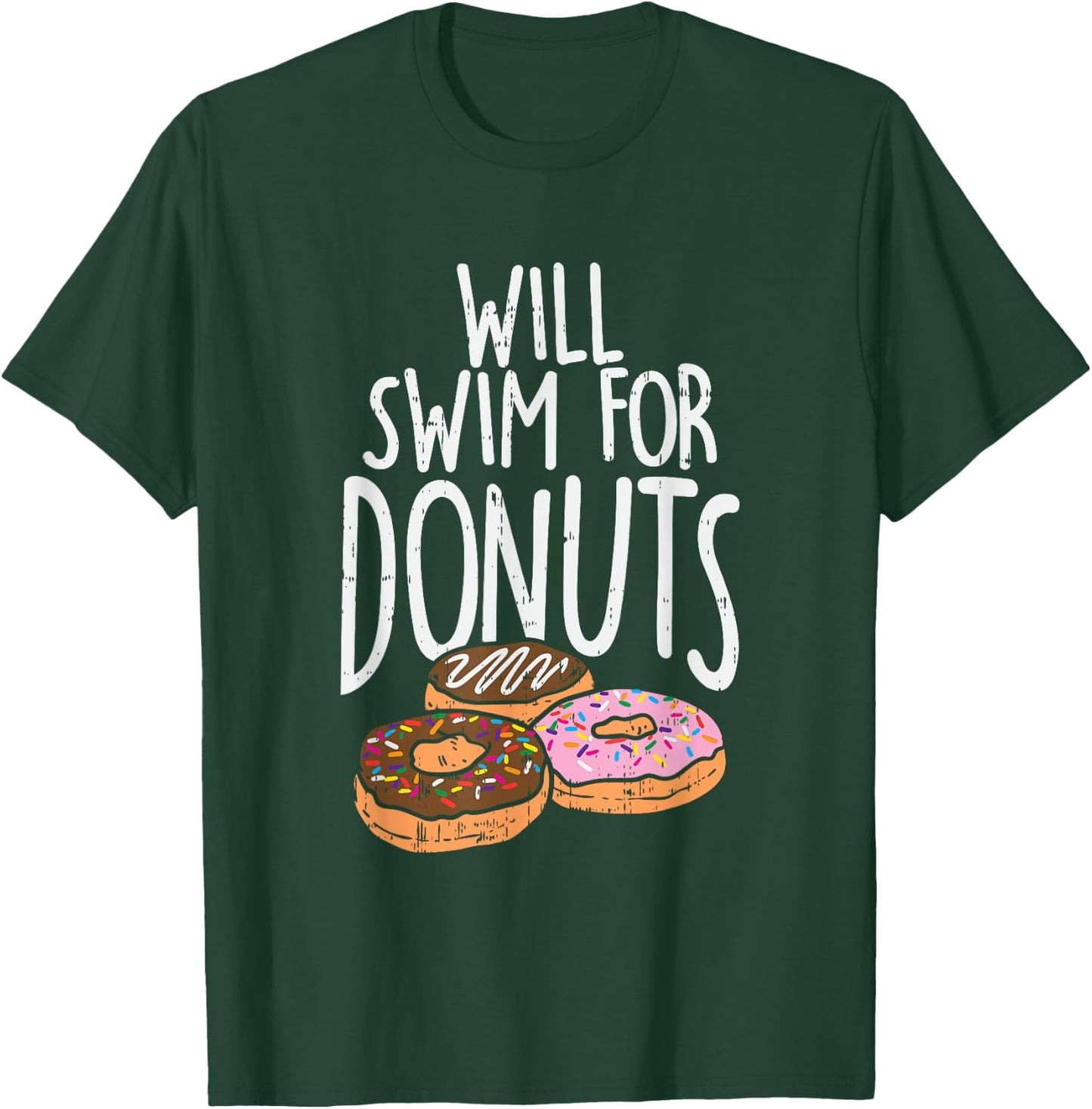 Will Swim For Donuts I Funny Swim T-Shirt - T-Shirt | Forest
