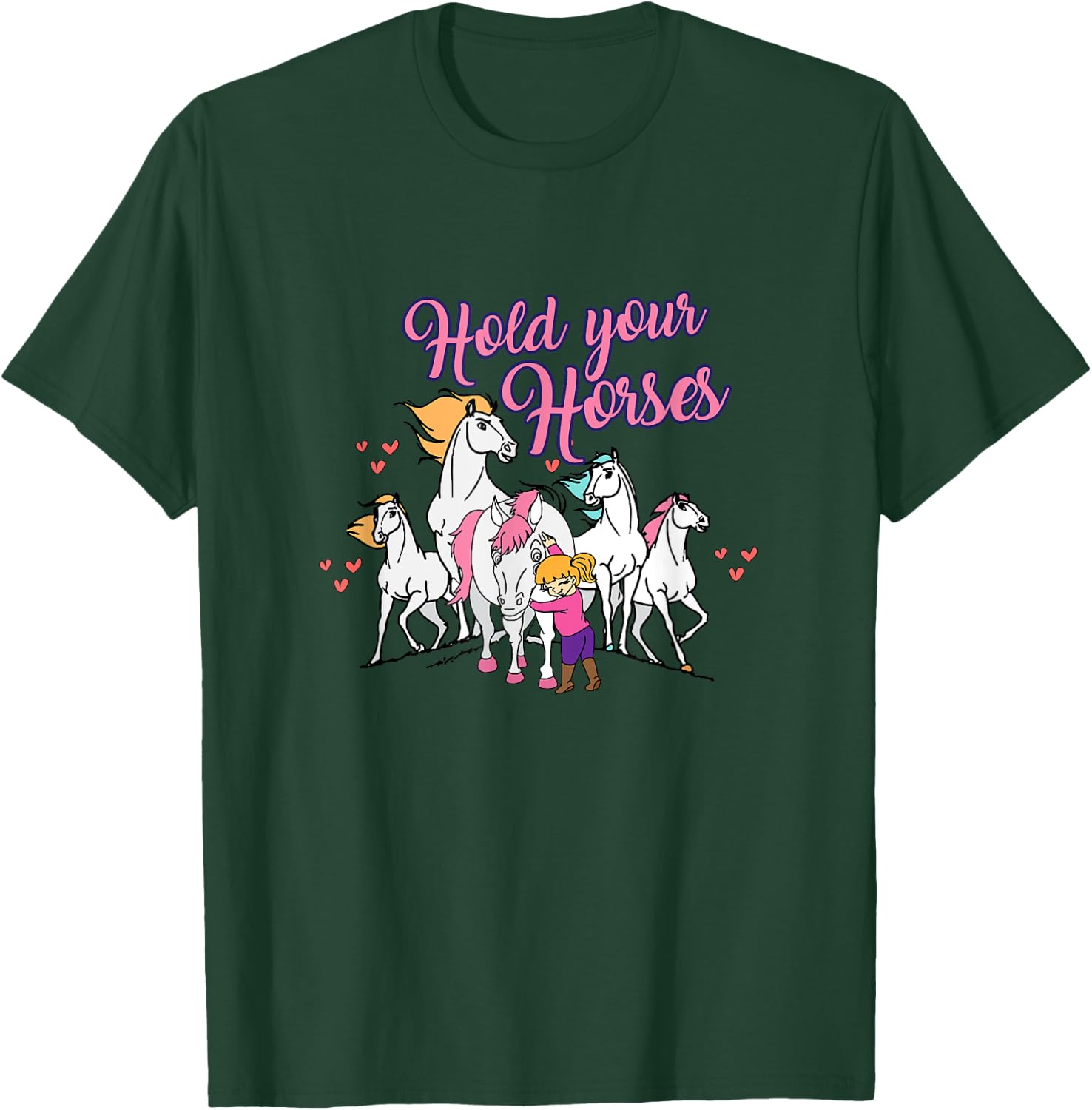 Hold Your Horses Cute Girl Pony T-Shirt - T-Shirt | Forest