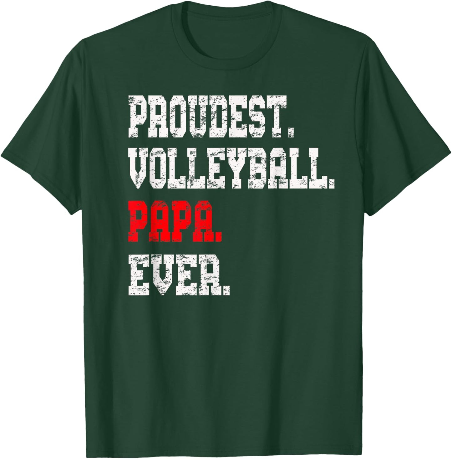 Custom Volleyball Papa , Best Papa Ever Gift T-Shirt - T-Shirt | Forest