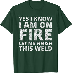 I Know i am on fire - Funny Welder Welding Gifts Men Small T-Shirt - T-Shirt | Forest