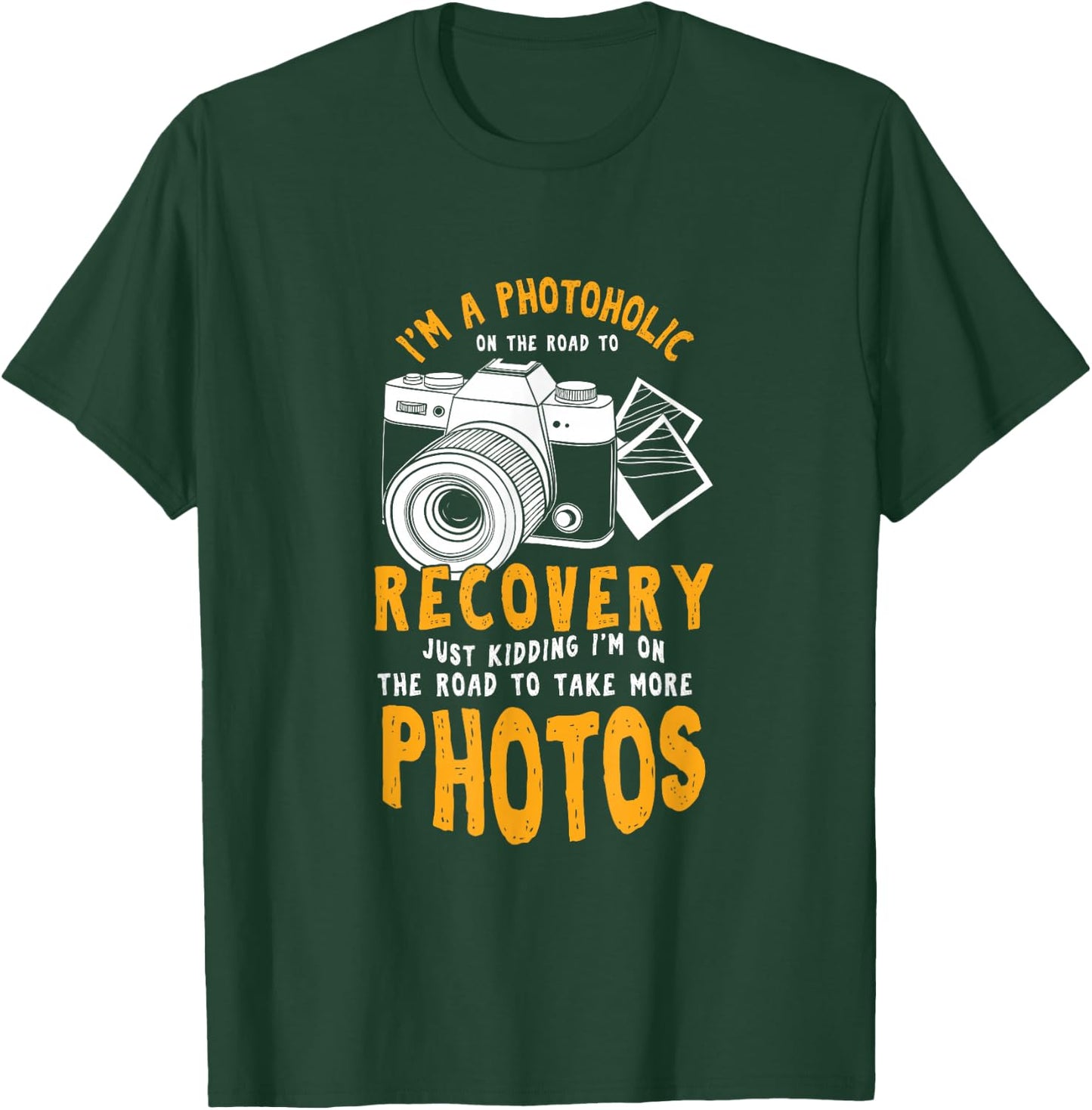 A Photoholic Road To Recovery Funny Photographer T-Shirt - T-Shirt | Forest